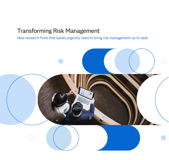  Transforming Risk Management