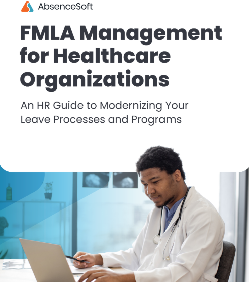  FMLA Management for Healthcare Organizations