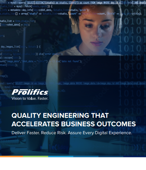  QUALITY ENGINEERING THAT ACCELERATES BUSINESS OUTCOMES