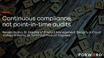 Continuous compliance, not point-in-time audits