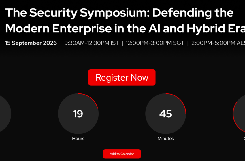  The Security Symposium: Defending the Modern Enterprise in the Al and Hybrid Era