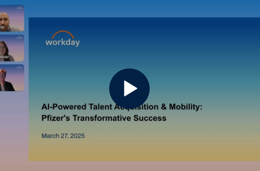  AI-Powered Talent Acquisition & Mobility: Pfizer’s Transformative Success