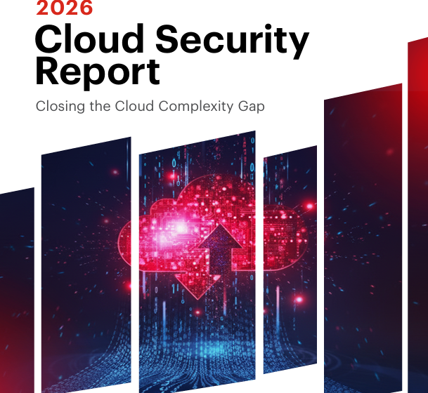  The 2026 Cloud Security Report