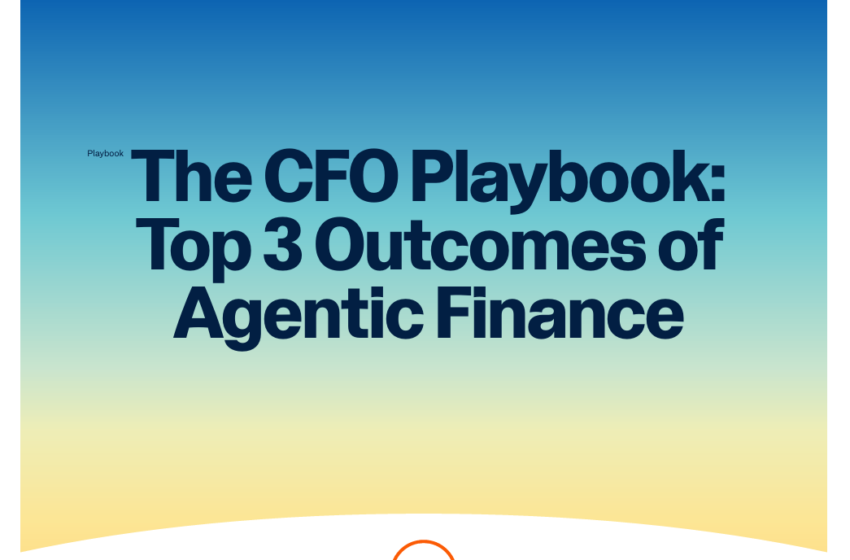  The CFO Playbook: Top 3 Outcomes of Agentic Finance