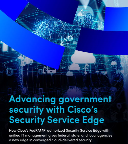  Advancing Security with Ciscos FedRAMP SSE