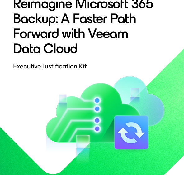  Reimagine Microsoft 365 Backup: A Faster Path Forward with Veeam Data Cloud