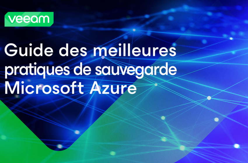  Meilleures pratiques de sauvegarde Microsoft Azure