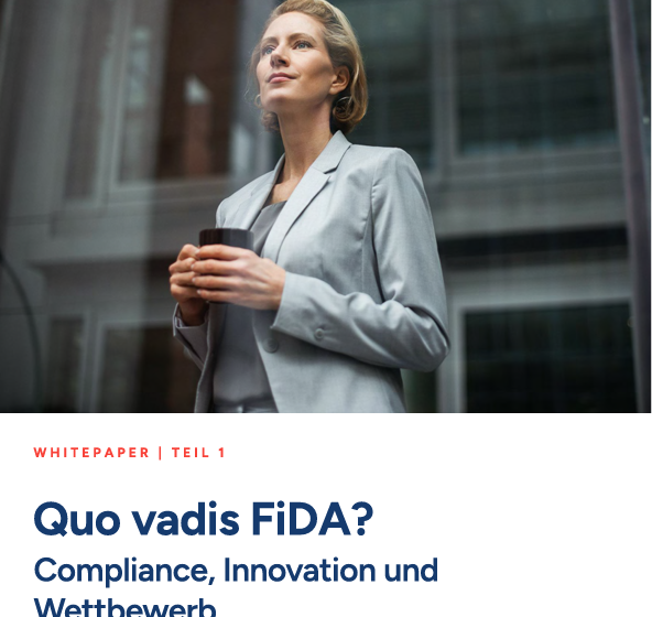  Quo vadis FiDA? Compliance, Innovation und Wettbewerb