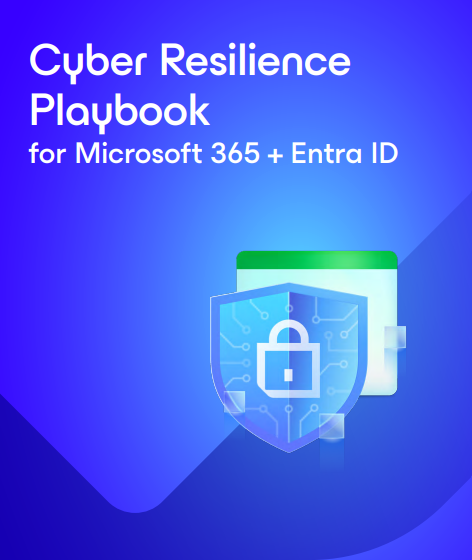  Cyber Resilience Playbook for Microsoft 365 + Entra ID
