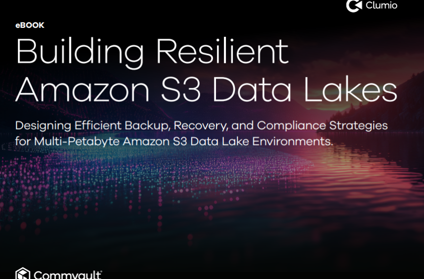  Building Resilient Amazon S3 Data Lakes