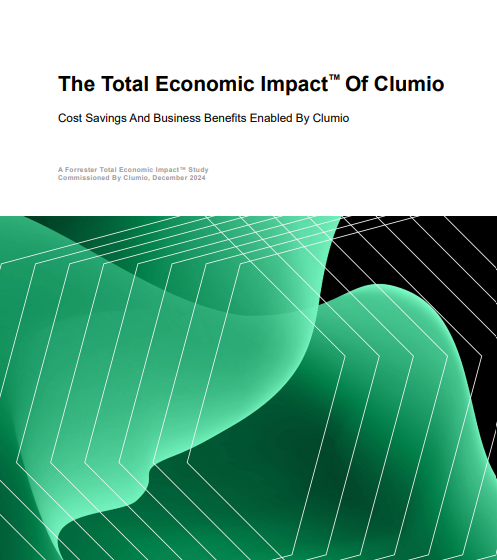  Forrester Total Economic Impact of Clumio Study